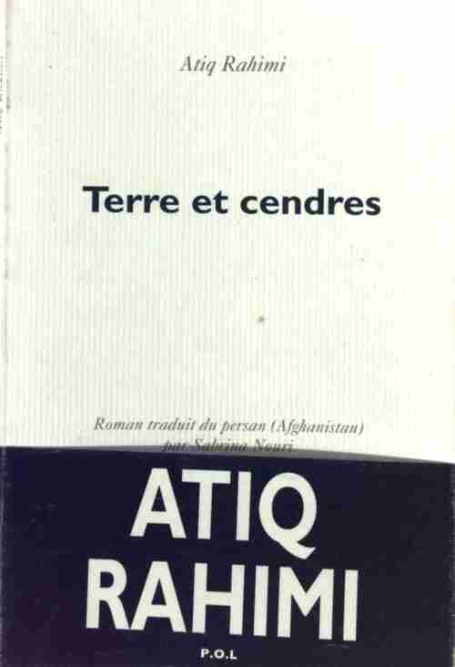 Terre et cendres - Atiq Rahimi