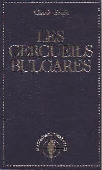 Les cercueils bulgares - Claude Rank