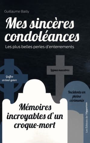 Mes sincères condoléances - Guillaume Bailly
