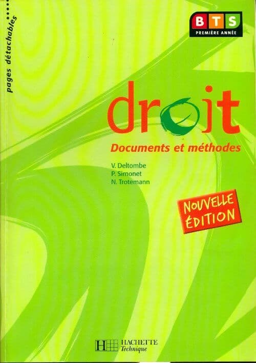 Droit BTS 1ère année. Documents et méthodes - Véronique Deltombe
