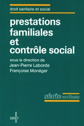 Prestations familiales et contrôle social - Jean-Pierre Laborde