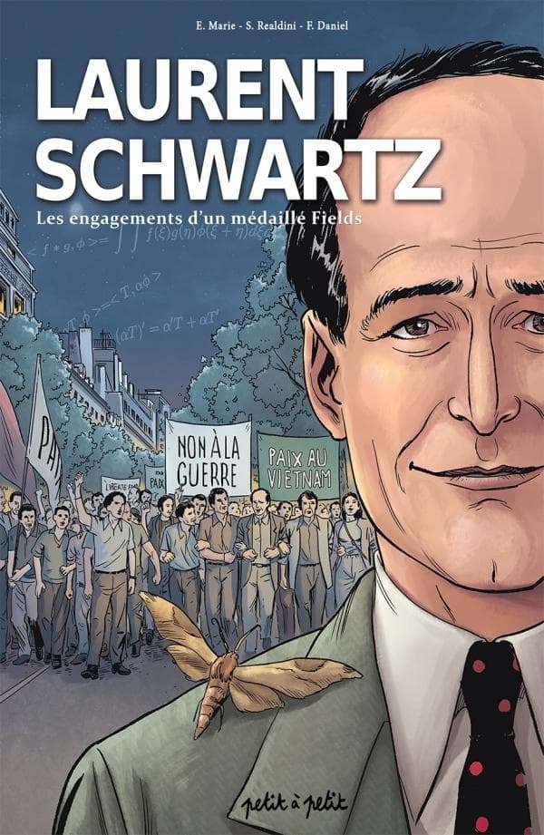 Laurent Schwartz - Les engagements d'un médaillé Fields
